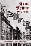 Brno-Brünn 1939-1945 - Jan Břečka