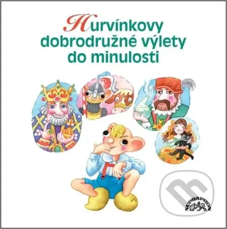 Hurvínkovy dobrodružné výlety do minulosti - Helena Štáchová, Pavel Cmíral - audiokniha z kategorie Pro děti