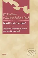 Násilí tváří v tvář (Zkoumání kalamitních podob partnerských vztahů) - kniha z kategorie Humanitní a společenské vědy