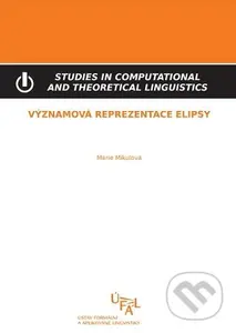 Významová reprezentace elipsy - Marie Mikulová - kniha z kategorie Jazyková antropologie