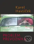 Problém převozníka - Karel Havlíček - kniha z kategorie Společenská beletrie