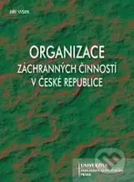 Organizace záchranných činností v ČR - Jiří Víšek - kniha z kategorie Ekonomie