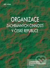Organizace záchranných činností v ČR - Jiří Víšek - kniha z kategorie Ekonomie