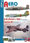B-25 Mitchell v SSSR a Tupolev SB - Miroslav Šnajdr, Vladimír Kotelnikov