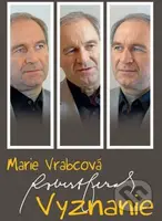 Vyznanie - Marie Vrabcová - kniha z kategorie Rozhovory
