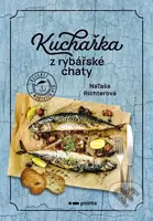 Kuchařka z rybářské chaty - Nataša Richterová - kniha z kategorie Kuchařky