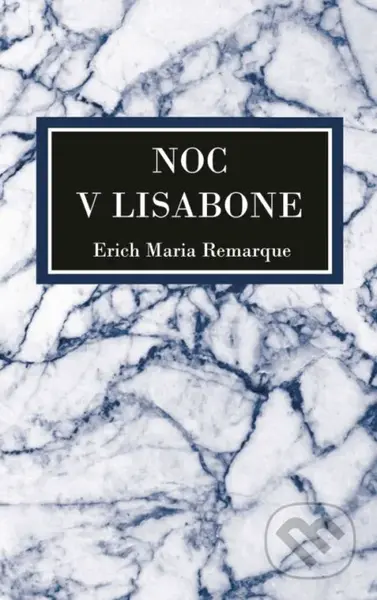 Noc v Lisabone - Erich Maria Remarque - kniha z kategorie Společenská beletrie
