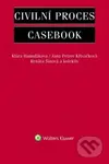 Civilní proces (Casebook) - Klára Hamuľáková, Jana Petrov Křiváčková, Renáta Šínová a kolektiv - kniha z kategorie Právo