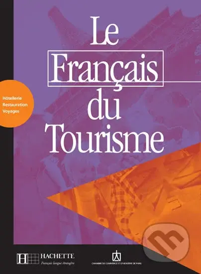 Le Francais du tourisme B1: Livret d´activités - Anne-Marie Calmy - kniha z kategorie Jazykové učebnice a slovníky