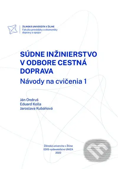 Súdne inžinierstvo v odbore Cestná doprava (Návody na cvičenia 1.) - kniha z kategorie Vysoké školy
