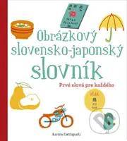 Obrázkový slovensko-japonský slovník (Prvé slová pre každého) - kniha z kategorie Cizí jazyky
