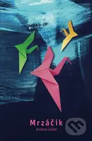 Mrzáčik - Andrea Gallen - kniha z kategorie Společenská beletrie
