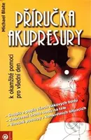 Příručka akupresury - Michael Blate - kniha z kategorie Alternativní medicína