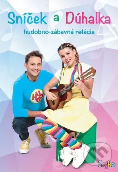 Sníček a Dúhalka: Sníček a Dúhalka - Sníček a Dúhalka