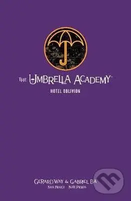 The Umbrella Academy: Hotel Oblivion (Library Edition Volume 3) - Gerard Way, Gabriel Ba, Nick Filardi