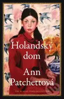 Holandský dom - Ann Patchett - kniha z kategorie Společenská beletrie