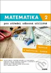 Matematika 2 pro střední odborná učiliště (Rovnice a nerovnice, funkce) - kniha z kategorie Odborné školy