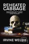 Reheated Cabbage - Irvine Welsh - kniha z kategorie Beletrie