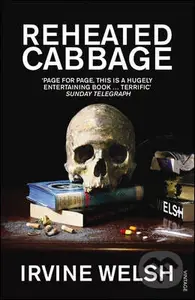 Reheated Cabbage - Irvine Welsh - kniha z kategorie Beletrie