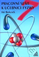 Pracovní sešit k učebnici fyziky pro 7. ročník ZŠ - Jiří Bohuněk - kniha z kategorie 2. stupeň