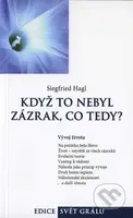 Když to nebyl zázrak, co tedy? - Siegfried Hagl - kniha z kategorie Filozofie