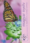 Maďarský jazyk pre 6. ročník ZŠ a 1. ročník gymnázia s osemročným štúdiom s VJM - kniha z kategorie 2. stupeň