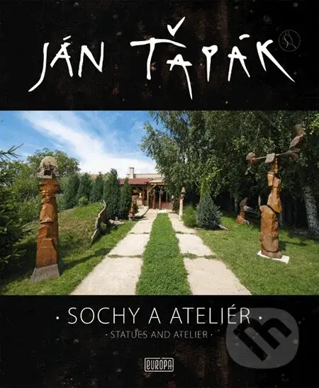 Sochy a ateliér - Ján Ťapák - kniha z kategorie Umění, design a architektura
