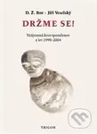 Držme se! (Vzájemná korespondence z let 1998 – 2004) - kniha z kategorie Životopisy