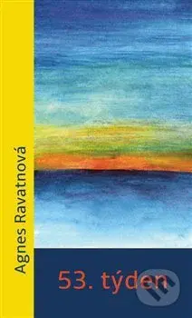 53. týden - Agnes Ravatn - kniha z kategorie Společenská beletrie