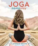 Joga Namaslay - Candace Moore - kniha z kategorie Individuální sporty