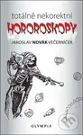Totálně nekorektní horoskopy - Jaroslav Novák Večerníček - kniha z kategorie Beletrie