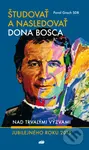 Študovať a nasledovať dona Bosca (Nad trvalými výzvami jubilejného roku 2015) - kniha z kategorie Křesťanství