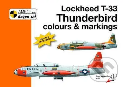 Lockheed T-33 Thunderbird (Colours and Markings 1/48) - kniha z kategorie Vojenství