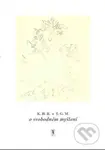K.H.B. a T.G.M. o svobodném myšlení - Bohumil Sláma - kniha z kategorie Filozofie