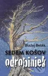 Sedem košov odrobiniek - Blažej Belák - kniha z kategorie Poezie