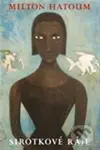 Sirotkové ráje - Milton Hatoum - kniha z kategorie Beletrie