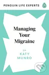 Managing Your Migraine - Katy Munro - kniha z kategorie Zdraví a životní styl