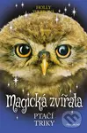 Magická zvířata: Ptačí triky - Holly Webb - kniha z kategorie Beletrie pro děti