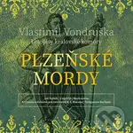 Plzeňské mordy - Letopisy královské komory - Vlastimil Vondruška - audiokniha z kategorie Beletrie