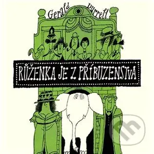 Růženka je z příbuzenstva - Gerald Durrell