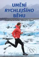 Umění rychlejšího běhu (Zlepšete techniku, trénink a výkon) - kniha z kategorie Individuální sporty