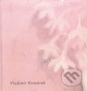 Vladimír Komárek - kniha z kategorie Malířství