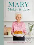 Mary Makes It Easy (The new ultimate stress-free cookbook) - kniha z kategorie Kuchařky