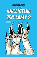 Angličtina pro lamy 2 - Ladislav Čech - kniha z kategorie Jazykové učebnice a slovníky