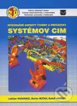Integračné aspekty tvorby a prevádzky systémov CIM - kniha z kategorie Vysoké školy
