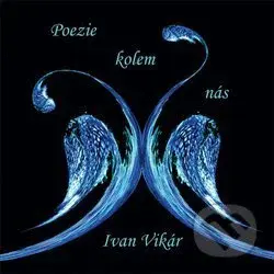 Poezie kolem nás - Ivan Vikár - kniha z kategorie Poezie