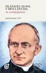 Hlásateľ slova v moci Ducha (Sv. Arnold Janssen) - Jakob Reuter - kniha z kategorie Historie křesťanství