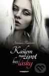 Kašlem na život bez lásky - Jaroslava Kuchtová - kniha z kategorie Společenská beletrie