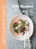 Wild Recipes (Plant-Based, Organic, Gluten-Free, Delicious (Langue anglaise)) - kniha z kategorie Kuchařky