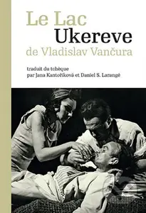 Le Lac Ukereve - Vladislav Vančura - kniha z kategorie Detektivky, thrillery a horory